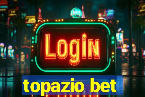 topazio bet